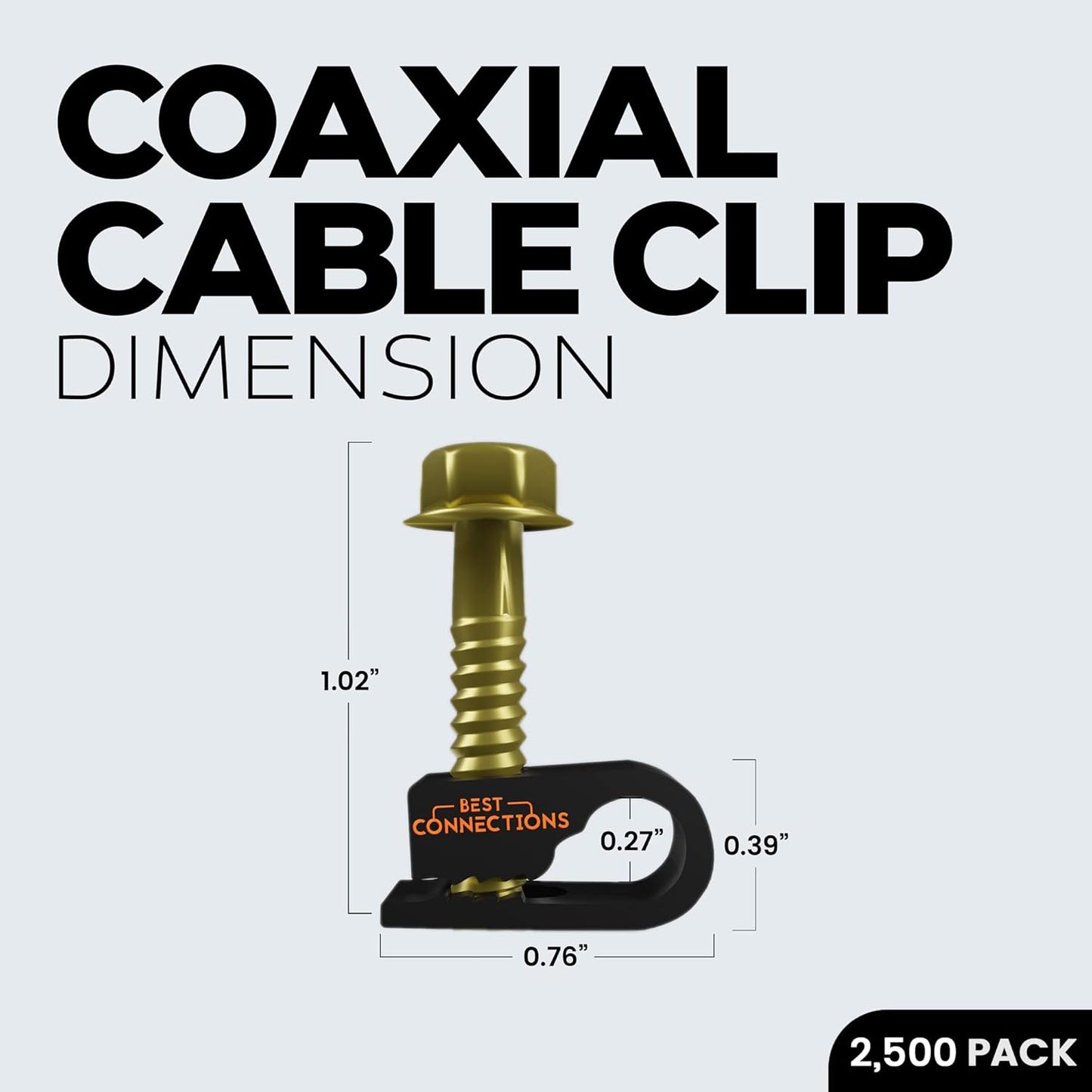 BEST CONNECTIONS Coaxial Cable Clips with Pre-Inserted Screw (2,500 Pack) – Black Single Cable Mounting Clamps for Coax Cable (RG6, RG59) and Ethernet Cable – Cord Fastener/Strain Relief Clip